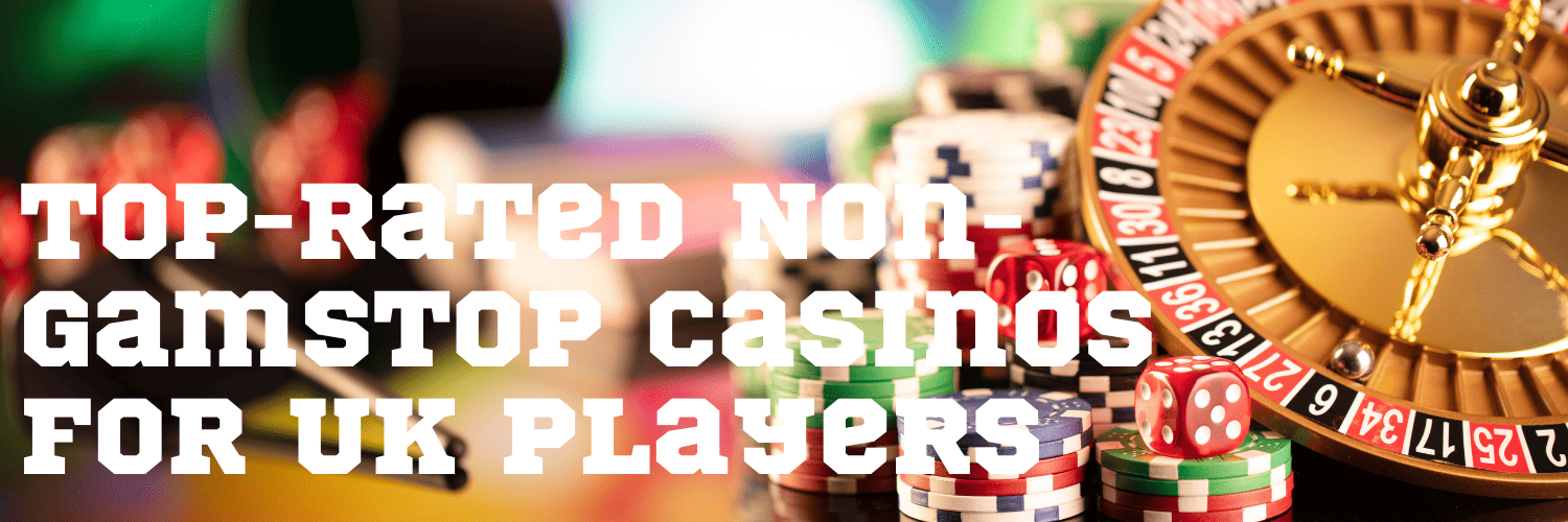 Explore the World of Casinos Not Listed on GamStop 565654782 Explore the World of Casinos Not Listed on GamStop 565654782